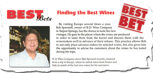 As Seen in Tampa Bay Magazine - B-21 is voted a "Best Bet" to find the best wines!